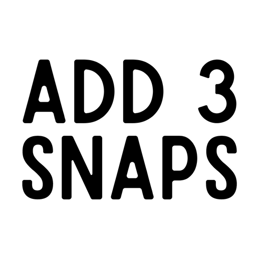 MADE TO ORDER: Add 3 Snaps