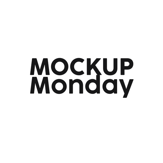 MOCKUP MONDAY