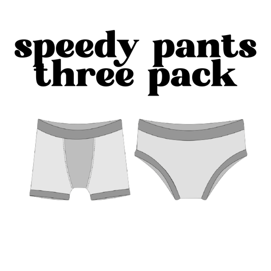 MADE TO ORDER: Speedy Pants - 3 PACK